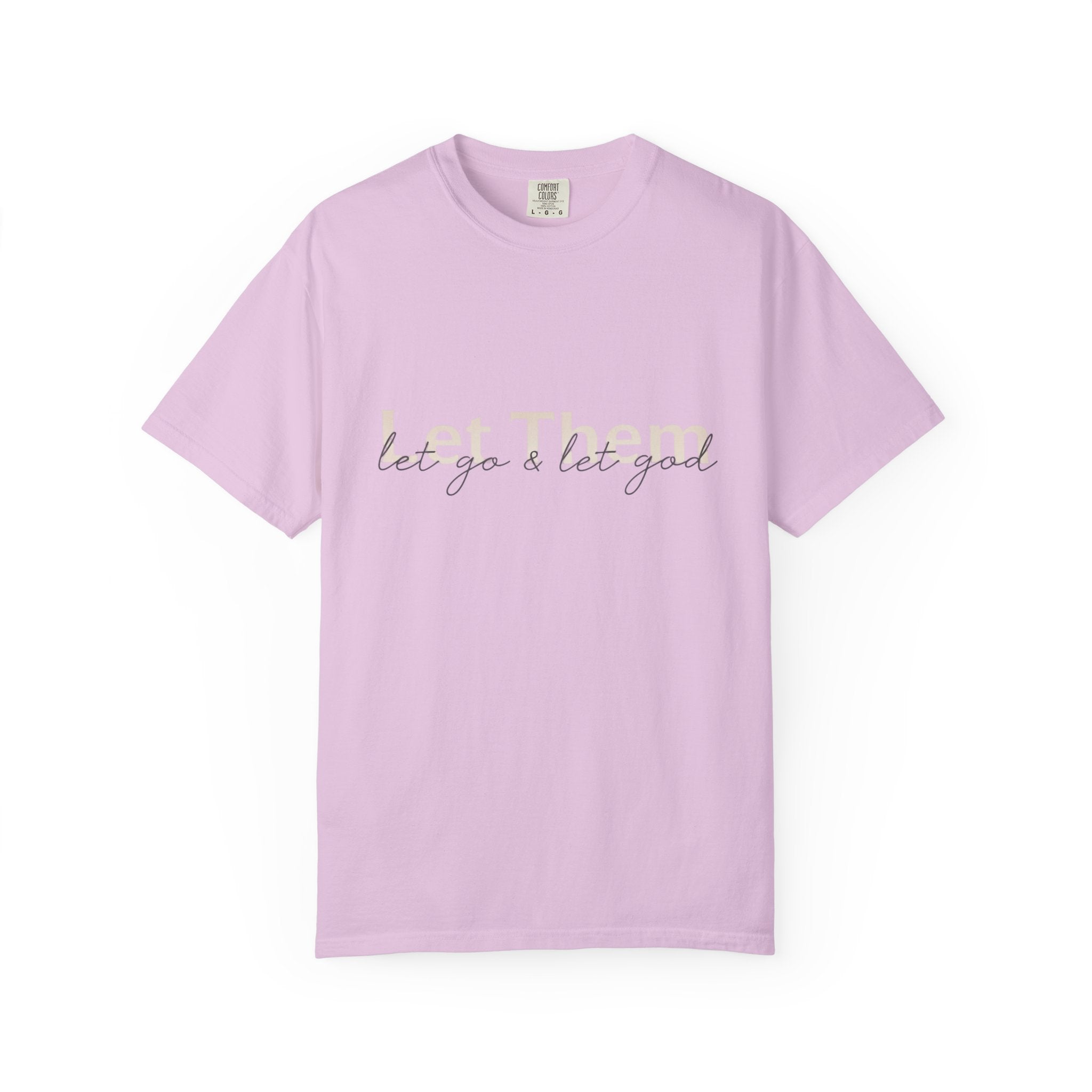 Let Go & Be Good T-Shirt — Minimal Inspirational Tee