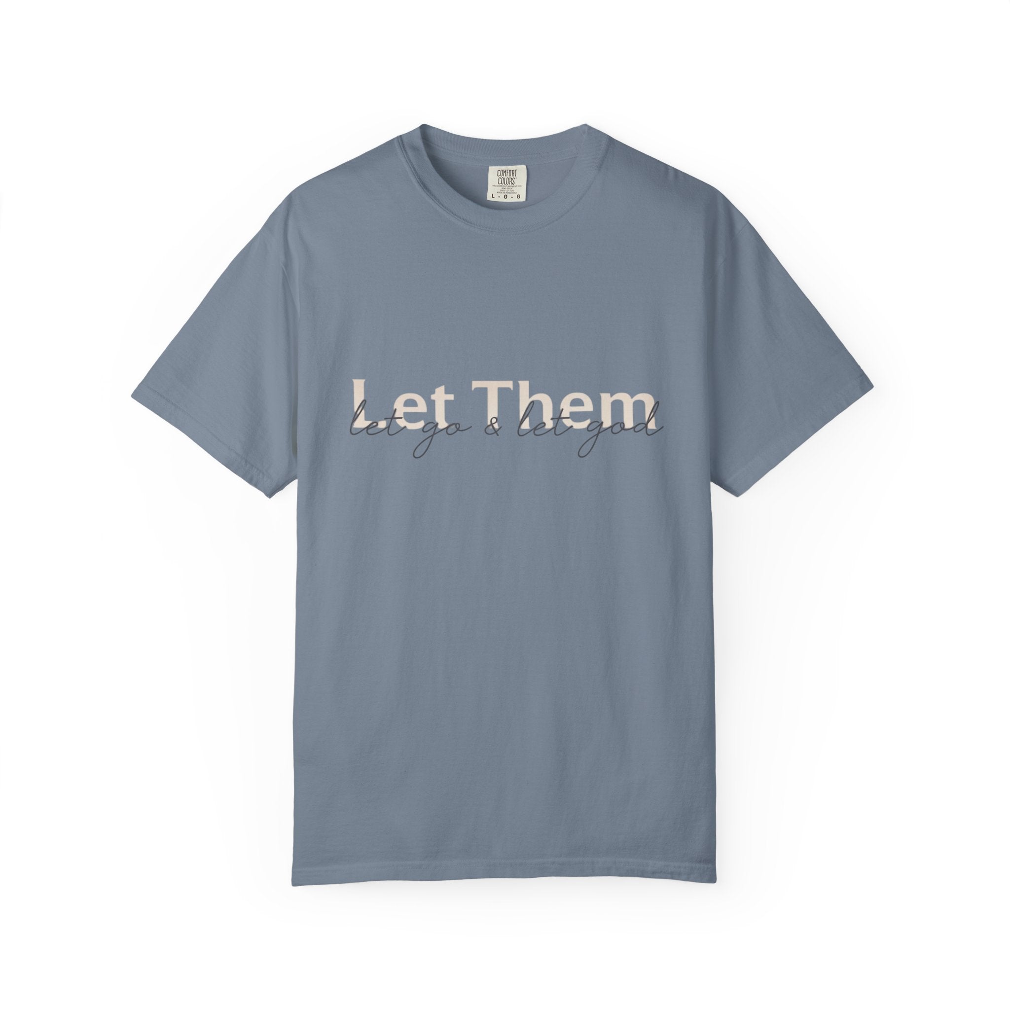 Let Go & Be Good T-Shirt — Minimal Inspirational Tee