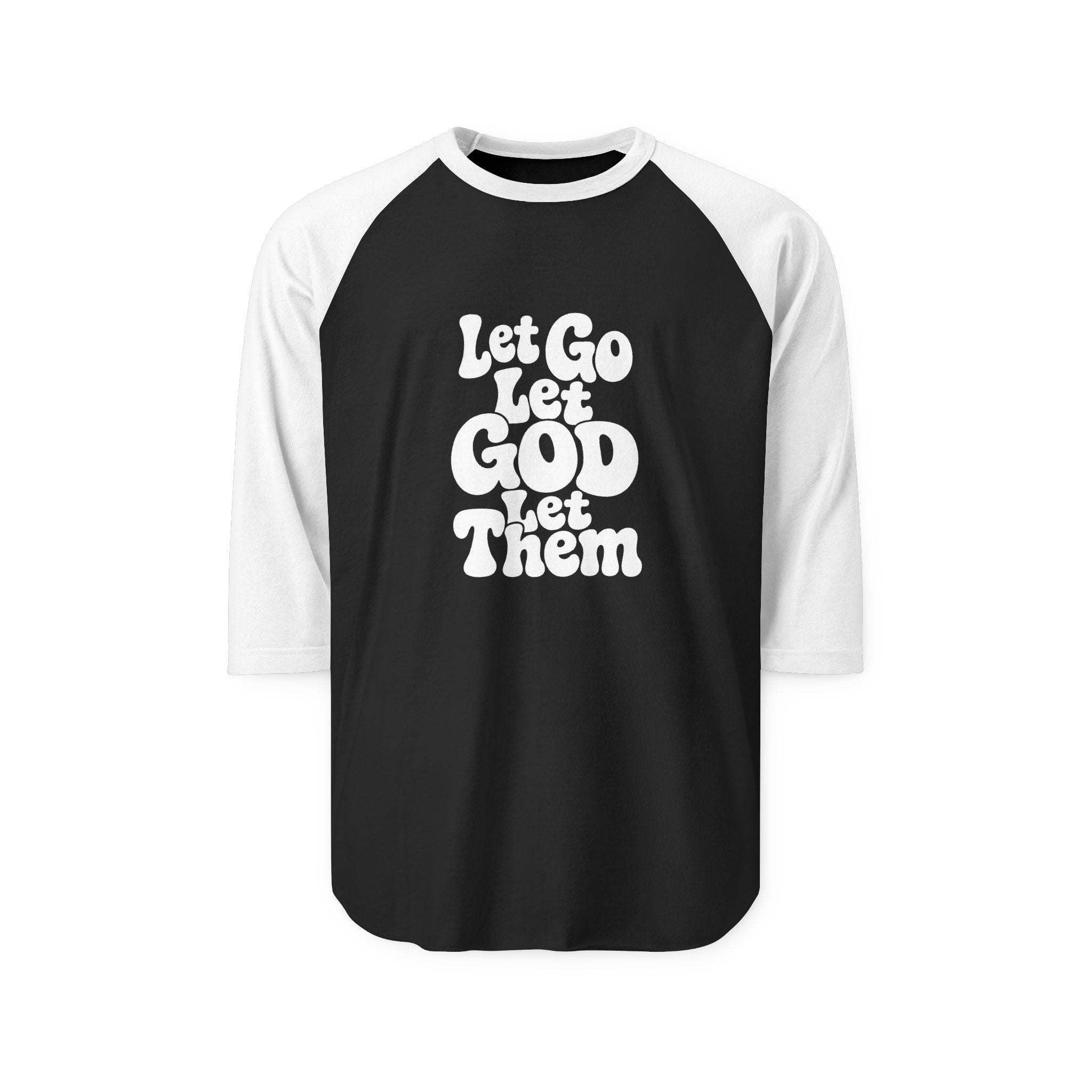Raglan Shirt — “Let Go, Let God, Let Them” Inspirational Baseball Tee